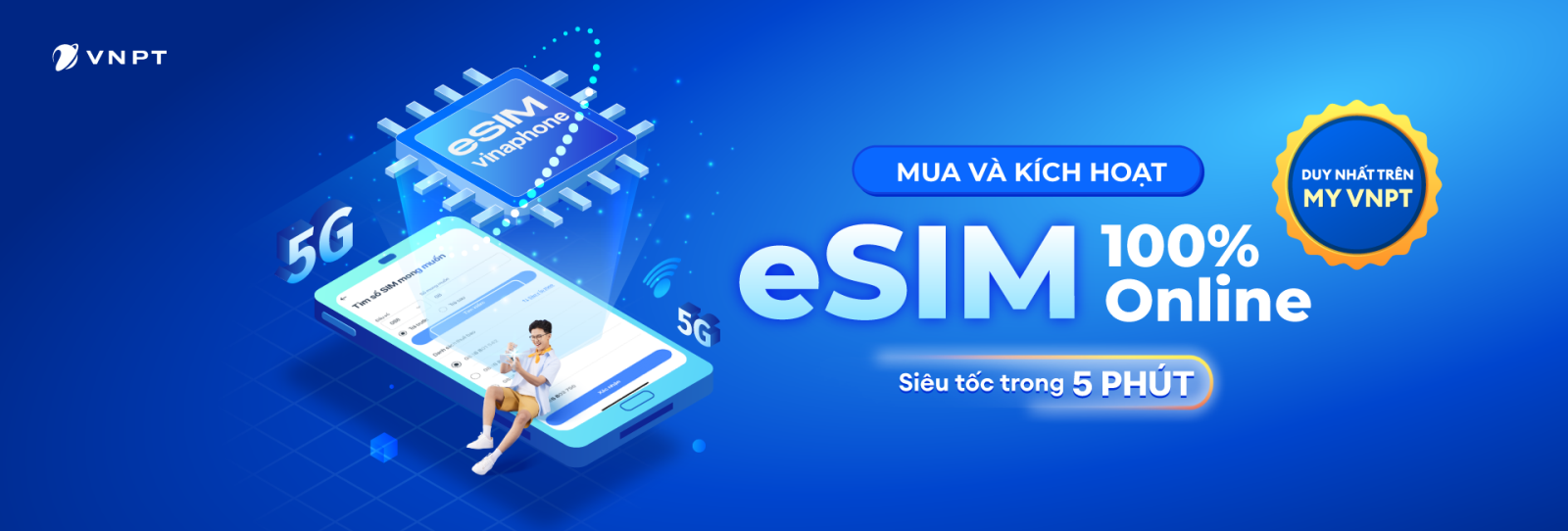 Duy nhất trên My VNPT – Mua & kích hoạt eSIM 100% Online