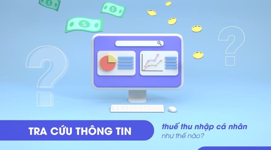 Tra cứu thông tin thuế TNCN như thế nào?